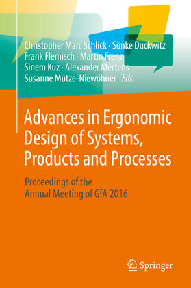 Schlick / Duckwitz / Flemisch |  Advances in Ergonomic Design of Systems, Products and Processes | eBook | Sack Fachmedien