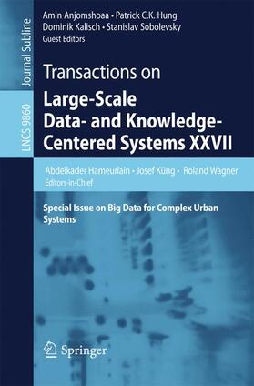 Hameurlain / Küng / Wagner |  Transactions on Large-Scale Data- and Knowledge-Centered Systems XXVII | Buch |  Sack Fachmedien