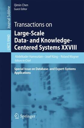 Hameurlain / Chen / Küng |  Transactions on Large-Scale Data- and Knowledge-Centered Systems XXVIII | Buch |  Sack Fachmedien