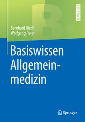 Riedl / Peter |  Basiswissen Allgemeinmedizin | eBook | Sack Fachmedien