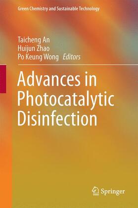 An / Wong / Zhao |  Advances in Photocatalytic Disinfection | Buch |  Sack Fachmedien
