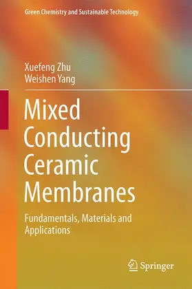 Yang / Zhu |  Mixed Conducting Ceramic Membranes | Buch |  Sack Fachmedien