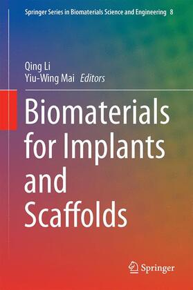 Mai / Li |  Biomaterials for Implants and Scaffolds | Buch |  Sack Fachmedien