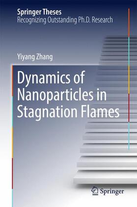 Zhang |  Dynamics of Nanoparticles in Stagnation Flames | Buch |  Sack Fachmedien