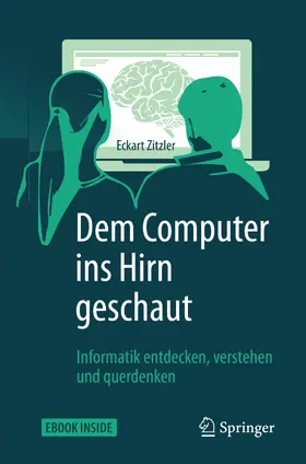 Zitzler |  Dem Computer ins Hirn geschaut | eBook | Sack Fachmedien