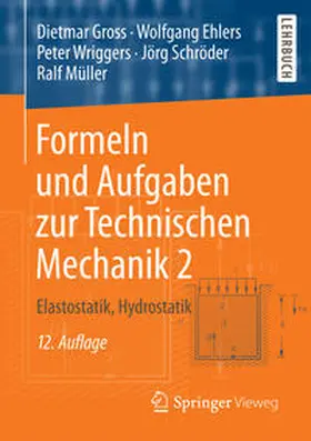 Gross / Ehlers / Wriggers |  Formeln und Aufgaben zur Technischen Mechanik 2 | eBook | Sack Fachmedien