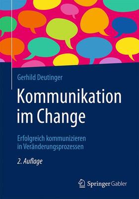 Deutinger |  Kommunikation im Change | Buch |  Sack Fachmedien