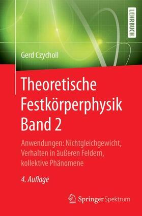 Czycholl |  Theoretische Festkörperphysik Band 2 | Buch |  Sack Fachmedien