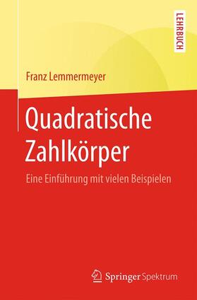 Lemmermeyer |  Quadratische Zahlkörper | Buch |  Sack Fachmedien