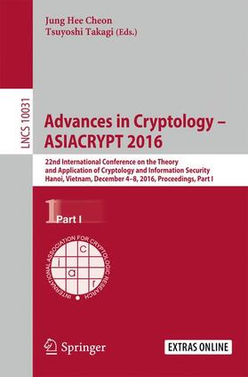 Takagi / Cheon |  Advances in Cryptology ¿ ASIACRYPT 2016 | Buch |  Sack Fachmedien