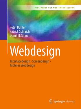 Bühler / Schlaich / Sinner |  Bühler, P: Webdesign | Buch |  Sack Fachmedien