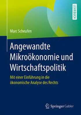 Scheufen |  Angewandte Mikroökonomie und Wirtschaftspolitik | eBook | Sack Fachmedien