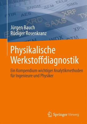 Bauch / Rosenkranz |  Physikalische Werkstoffdiagnostik | Buch |  Sack Fachmedien