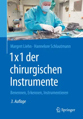 Liehn / Schlautmann | 1x1 der chirurgischen Instrumente | E-Book | sack.de