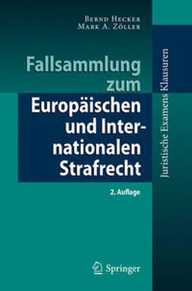 Hecker / Zöller | Fallsammlung zum Europäischen und Internationalen Strafrecht | E-Book | sack.de