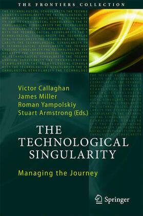 Callaghan / Armstrong / Miller |  The Technological Singularity | Buch |  Sack Fachmedien