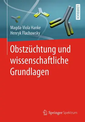 Flachowsky / Hanke |  Obstzüchtung und wissenschaftliche Grundlagen | Buch |  Sack Fachmedien