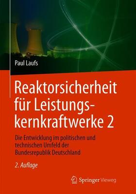 Laufs |  Reaktorsicherheit für Leistungskernkraftwerke 2 | Buch |  Sack Fachmedien