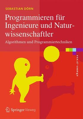 Dörn |  Programmieren für Ingenieure und Naturwissenschaftler | Buch |  Sack Fachmedien