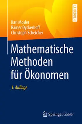 Mosler / Dyckerhoff / Scheicher |  Mathematische Methoden für Ökonomen | eBook | Sack Fachmedien