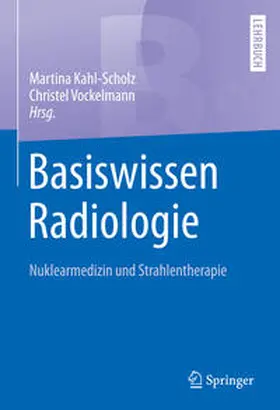 Kahl-Scholz / Vockelmann |  Basiswissen Radiologie | eBook | Sack Fachmedien