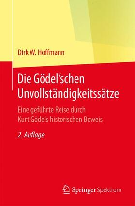 Hoffmann |  Die Gödel'schen Unvollständigkeitssätze | Buch |  Sack Fachmedien