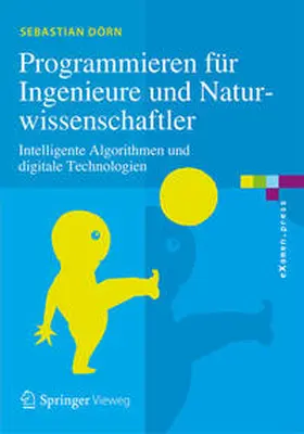 Dörn |  Programmieren für Ingenieure und Naturwissenschaftler | eBook | Sack Fachmedien