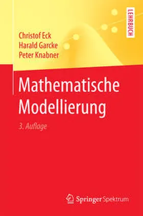 Eck / Garcke / Knabner |  Mathematische Modellierung | eBook | Sack Fachmedien