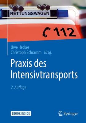 Hecker / Schramm |  Praxis des Intensivtransports | Buch |  Sack Fachmedien