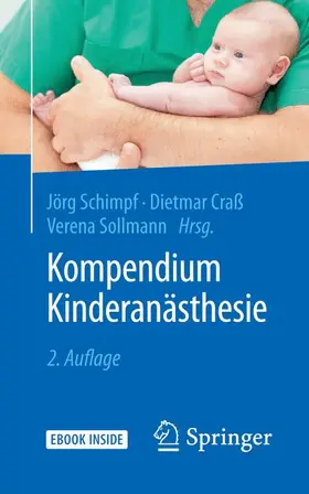 Schimpf / Craß / Sollmann |  Kompendium Kinderanästhesie | Buch |  Sack Fachmedien