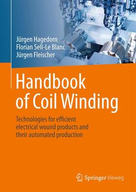 Hagedorn / Fleischer / Sell-Le Blanc |  Handbook of Coil Winding | Buch |  Sack Fachmedien