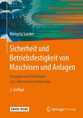 Sander |  Sicherheit und Betriebsfestigkeit von Maschinen und Anlagen | Buch |  Sack Fachmedien