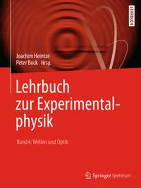 Heintze / Bock |  Lehrbuch zur Experimentalphysik Band 4: Wellen und Optik | eBook | Sack Fachmedien