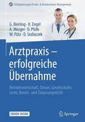 Bierling / Engel / Mezger |  Arztpraxis - erfolgreiche Übernahme | eBook | Sack Fachmedien