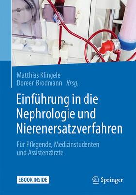 Klingele / Brodmann |  Einführung in die Nephrologie und Nierenersatzverfahren | Buch |  Sack Fachmedien