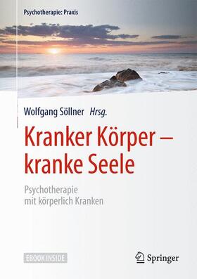 Söllner |  Kranker Körper - kranke Seele | Buch |  Sack Fachmedien