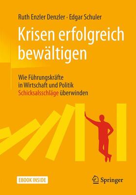 Enzler Denzler / Schuler |  Krisen erfolgreich bewältigen | Buch |  Sack Fachmedien