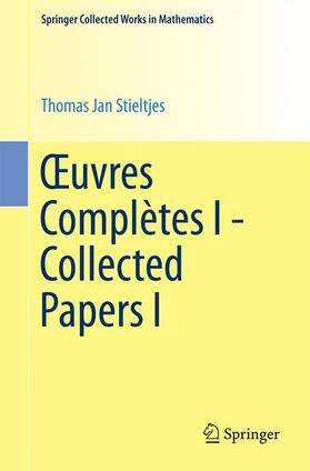 Stieltjes / van Dijk |  ¿uvres Complètes I - Collected Papers I | Buch |  Sack Fachmedien