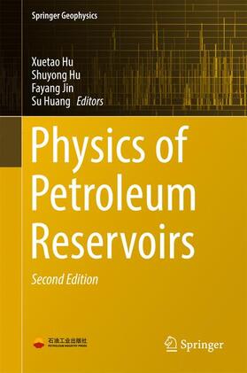 Hu / Huang / Jin |  Physics of Petroleum Reservoirs | Buch |  Sack Fachmedien