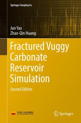 Huang / Yao |  Fractured Vuggy Carbonate Reservoir Simulation | Buch |  Sack Fachmedien