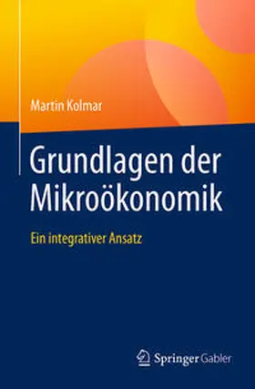 Kolmar |  Grundlagen der Mikroökonomik | eBook | Sack Fachmedien