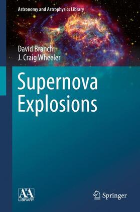 Wheeler / Branch |  Supernova Explosions | Buch |  Sack Fachmedien