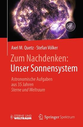 Völker / Quetz |  Zum Nachdenken: Unser Sonnensystem | Buch |  Sack Fachmedien