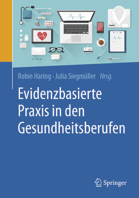 Haring / Siegmüller |  Evidenzbasierte Praxis in den Gesundheitsberufen | eBook | Sack Fachmedien