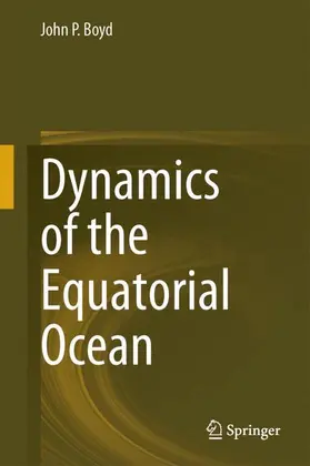 Boyd |  Dynamics of the Equatorial Ocean | Buch |  Sack Fachmedien