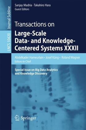 Hameurlain / Küng / Wagner |  Transactions on Large-Scale Data- and Knowledge-Centered Systems XXXII | Buch |  Sack Fachmedien