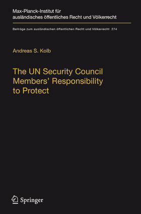 Kolb |  The UN Security Council Members' Responsibility to Protect | eBook | Sack Fachmedien