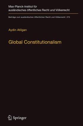 Atilgan |  Global Constitutionalism | Buch |  Sack Fachmedien