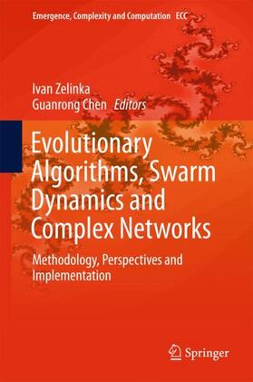 Chen / Zelinka |  Evolutionary Algorithms, Swarm Dynamics and Complex Networks | Buch |  Sack Fachmedien