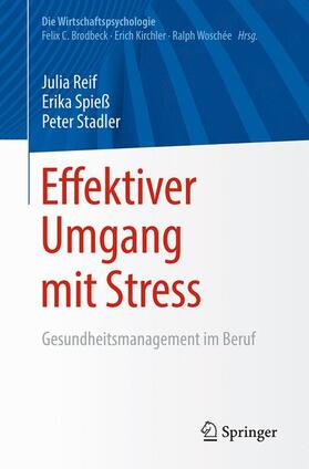 Reif / Stadler / Spieß |  Effektiver Umgang mit Stress | Buch |  Sack Fachmedien